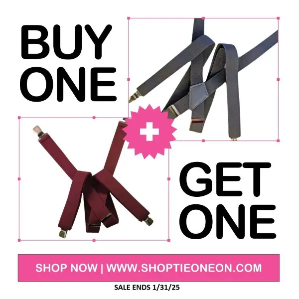 Buy One Get One on all suspenders